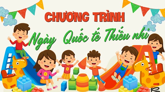 chuong trinh ngay quoc te thieu nhi - Thông Báo Event 1.6